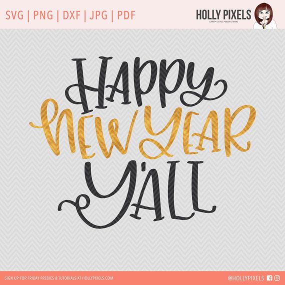 Download New Years SVG Happy New Year Yall Cricut SVG Files by HollyPixels | New years shirts