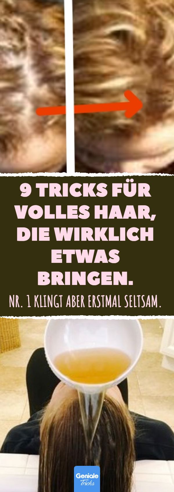 9 Tricks für volles Haar, die wirklich etwas bringen. Nr. 1 klingt aber erstmal...