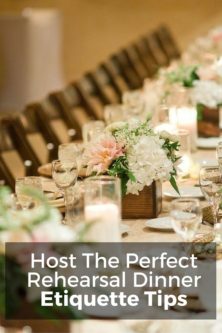 Best 25 Rehearsal Dinners Ideas On Pinterest Dinner Rehearsal Dinner Etiquette