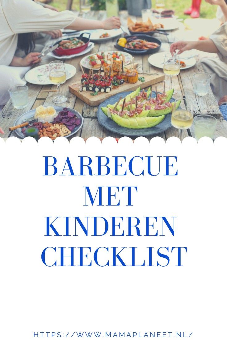 Pin op Best of MamaPlaneet.nl De perfecte barbecue met kinderen tips