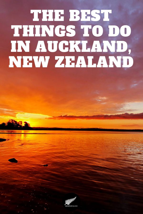 The Best Things To Do In Auckland New Zealand At Sunset With Text Overlay the-best-things-to-do-in-auckland-new-zealand-at-sunset-with-text-overlay