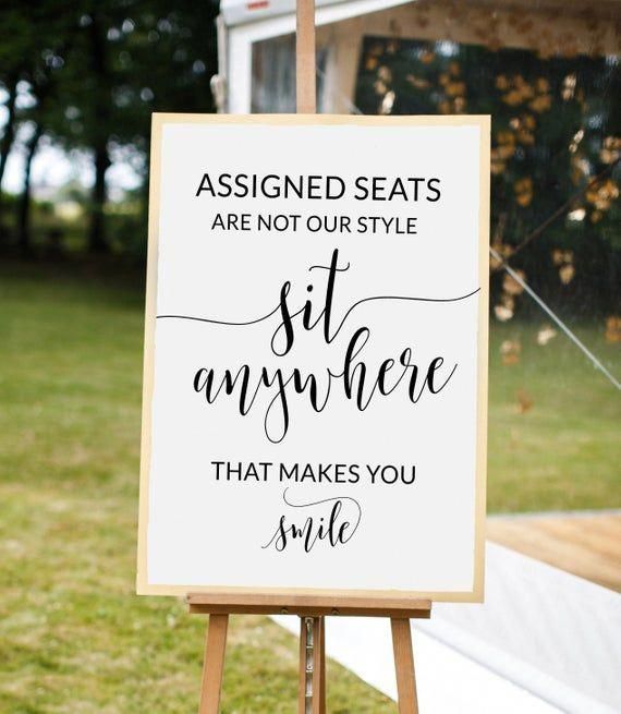 Assigned seats are not our style sign wedding seating plan wedding seating chart wedding seating sign sit where ever makes you smile