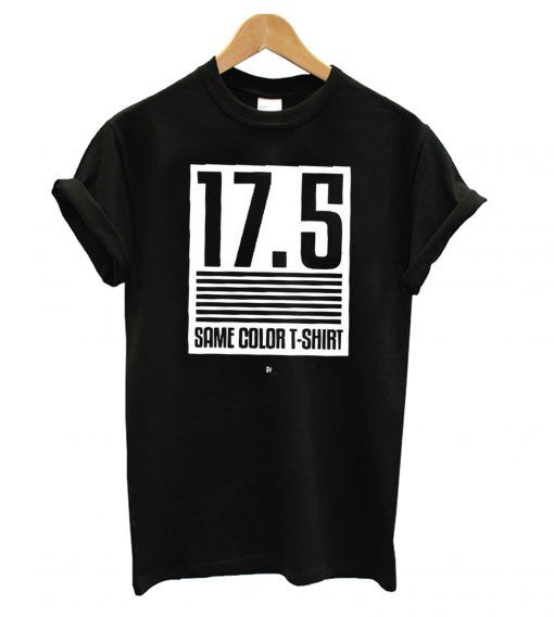 17 5 Same Color T Shirt Lyrics 17.5 Same Color T shirt