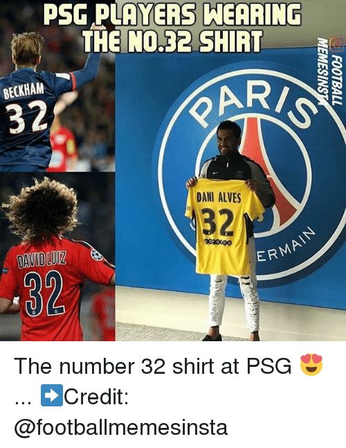 Psg Players Hearing The No32 Shirt Beckham 32 Dani Alves Alt Image