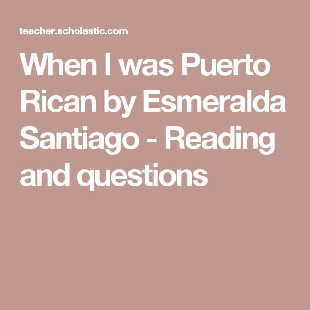 When I Was Puerto Rican A Memoir A Merloyd Lawrence Book