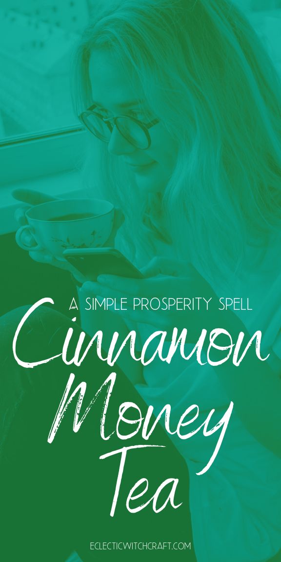 This cinnamon money tea is a simple money spell that works fast! Use easy money ...