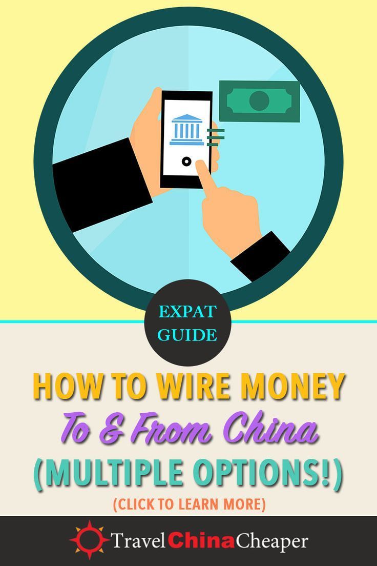 How To Send Money From China Expat Guide With Multiple Options How Can I Send Money To Or Wire From China This Guide Will Walk You Through What Need Know About Move Into And Out Of