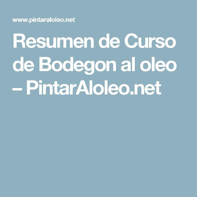 18 best Pintar images on Pinterest Paint, Summary and Grisaille - resumen 8 millas 18 best Pintar images on Pinterest Paint, Summary and Grisaille - resumen 8 millas