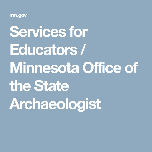 Services for Educators / Minnesota Office of the State Archaeologist Services for Educators / Minnesota Office of the State Archaeologist