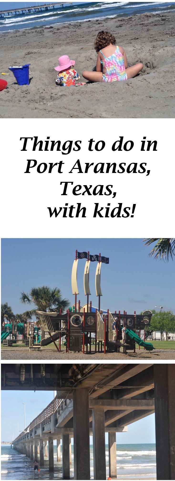 Things to do in Port Aransas, with kids! Things to do in Port Aransas, with kids!