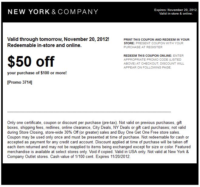 50 off 100 at New York & Company, or online via checkout promo 3714 50 off 100 at New York & Company, or online via checkout promo 3714