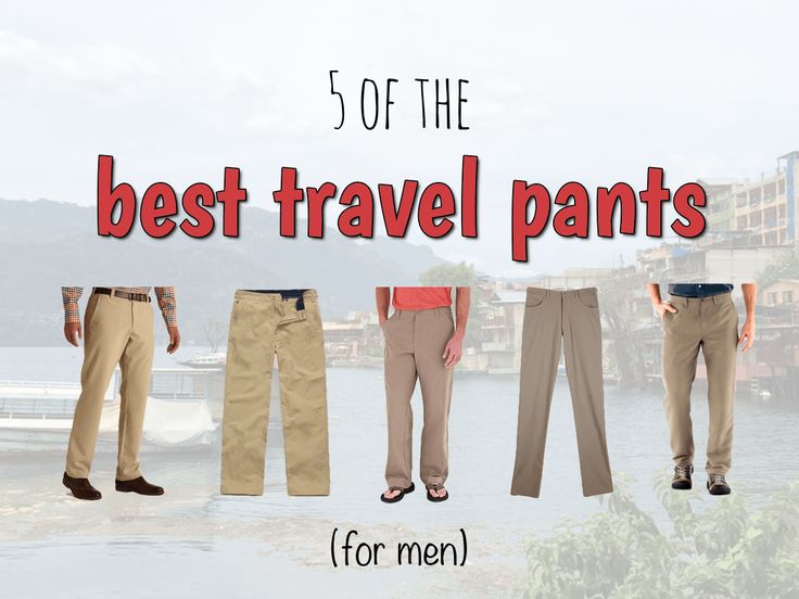 39 Best Travel And Performance Clothing Images On Pinterest Cloths 5 Of The Best Travel Pants For Men