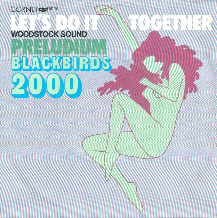 Blackbirds 2000 Lets Do It Together Woodstock Sound Blackbirds 2000 Lets Do It Together Woodstock Sound