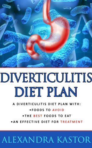 Good And Bad Foods For Diverticulitis Good And Bad Foods For Diverticulitis