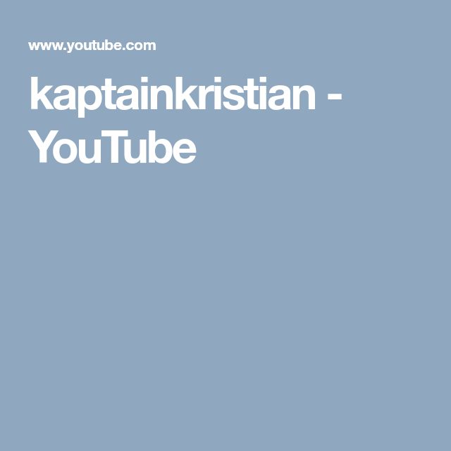 kaptainkristian YouTube Youtube, Youtube com, Love letters