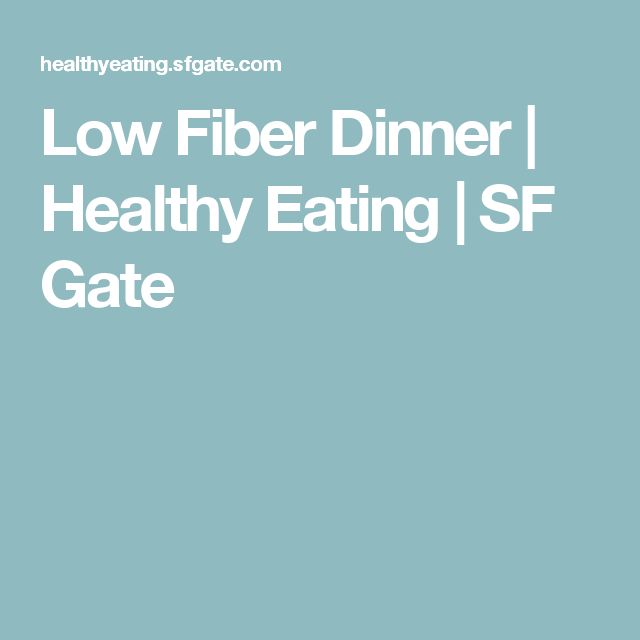 Pin On Low Fibre Diet pin-on-low-fibre-diet