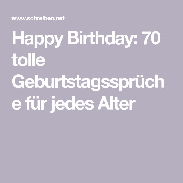 Happy Birthday 70 tolle Geburtstagssprüche für jedes Alter
