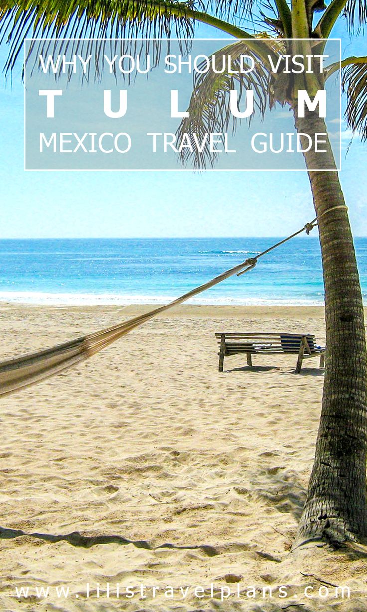 180 Best Central America Images On Pinterest Mexico Travel Guide Forget About Playa Del Carmen Or Cancun Go To Tulum Instead