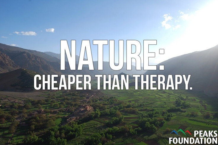 Nature Cheaper Than Therapy Nature Quotes Nature Adventure Nature nature-cheaper-than-therapy-nature-quotes-nature-adventure-nature