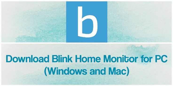 How To Use Blink Home Monitor App