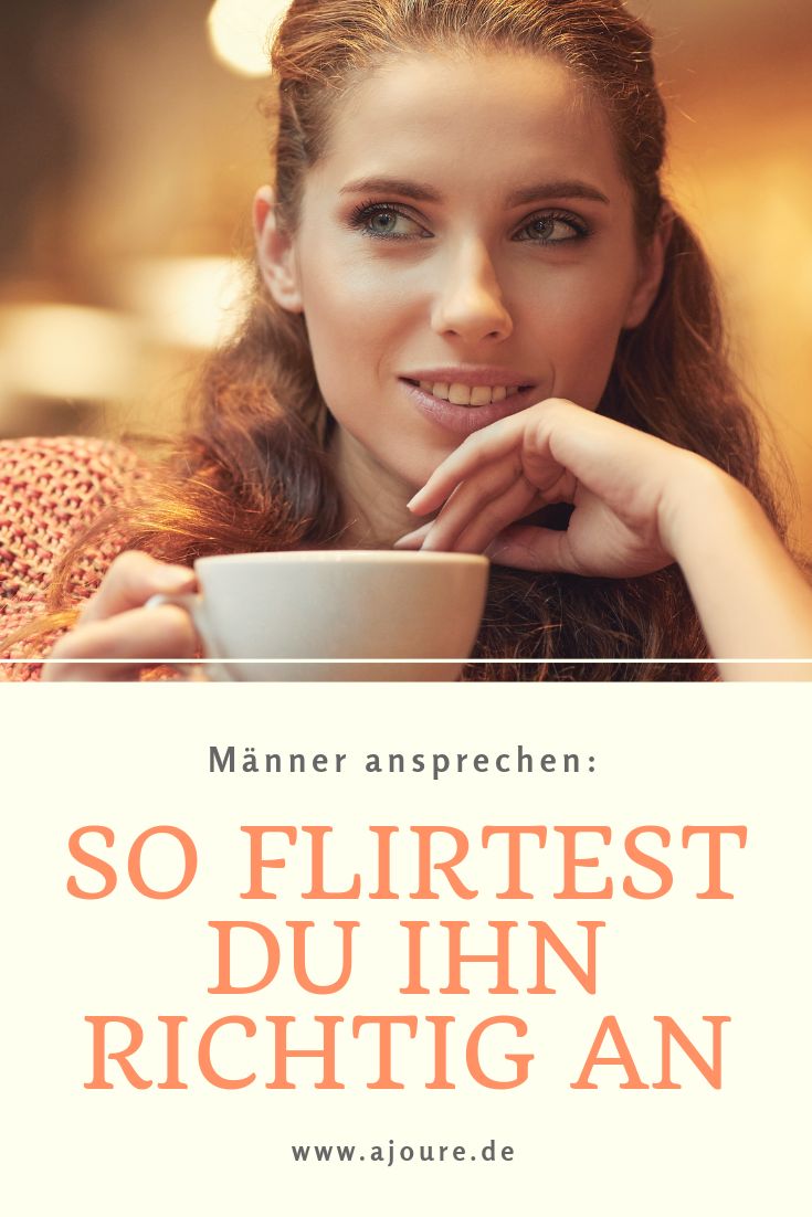 Tipps flirten männer
