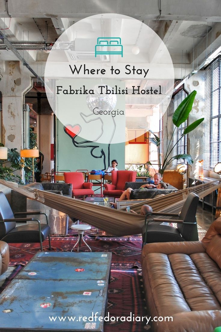 Fabrika Tbilisi Fantastic And Inexpensive Hostel To Stay Hostel Europe Travel Destinations Europe Travel Tips