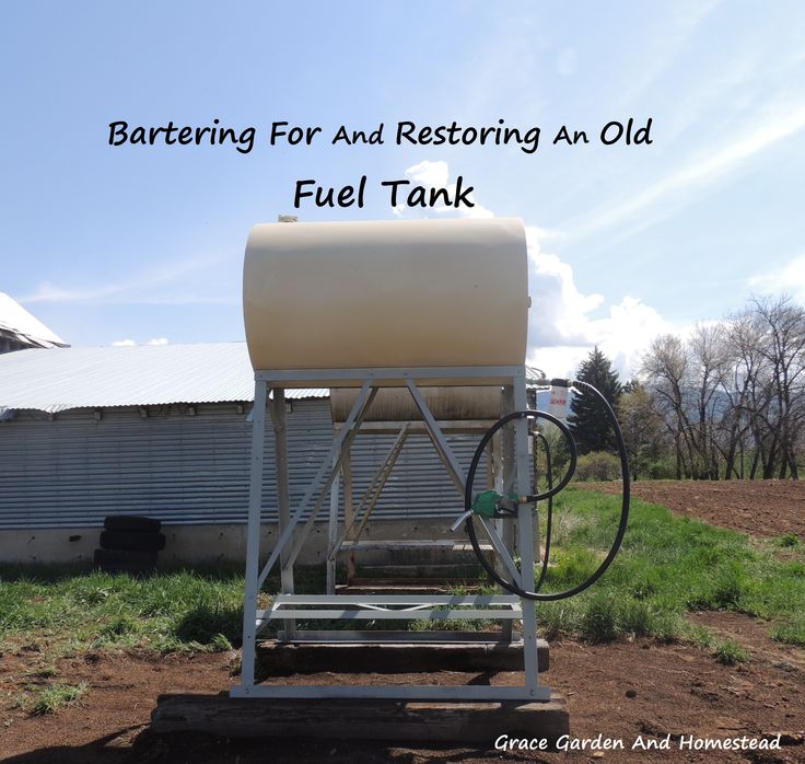 Restoring An Old Fuel Tank | Homesteading diy, Homesteading