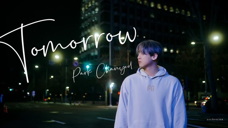 Tomorrow chanyeol Song Review: Tomorrow chanyeol EXO Chanyeol's