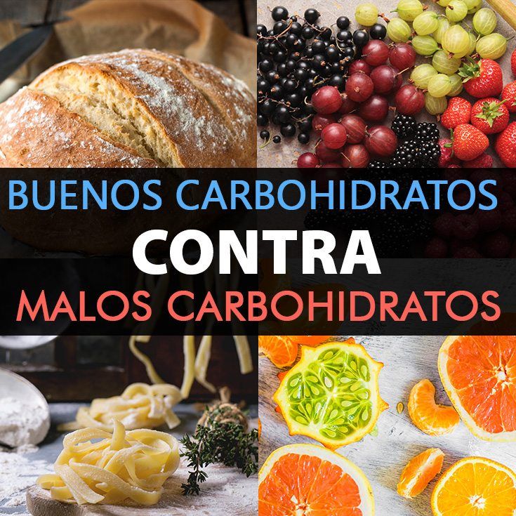 buenos carbohidratos y malos carbohidratos