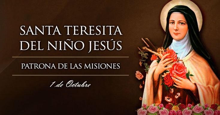 Santoral Hoy La Iglesia Recuerda A Santa Teresita Del Nino Jesus Virgen Patrona De Las Misiones Santa Teresita Del Nino Jesus Teresita Del Nino Jesus Santa Teresa