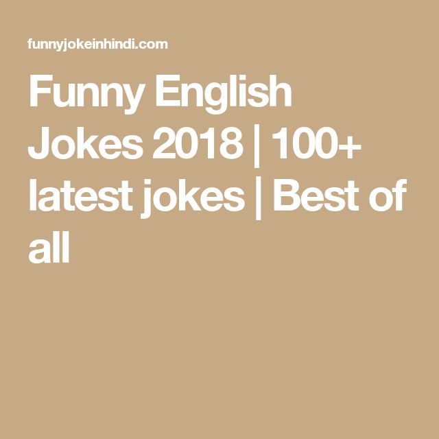 Funny English Jokes Latest Jokes Best Of All English