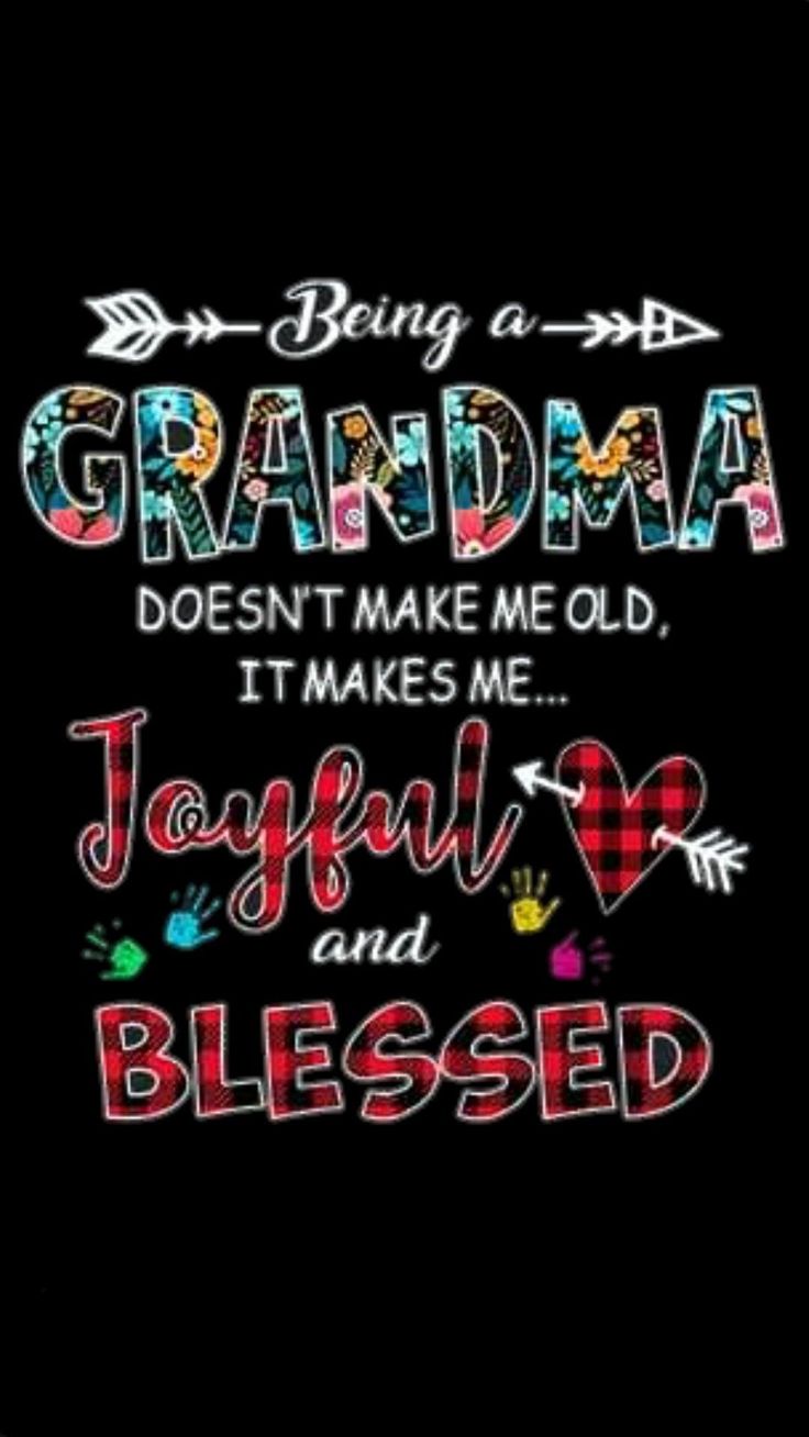 Pin by Mary on momtay | Grandparents quotes, Grandma quotes