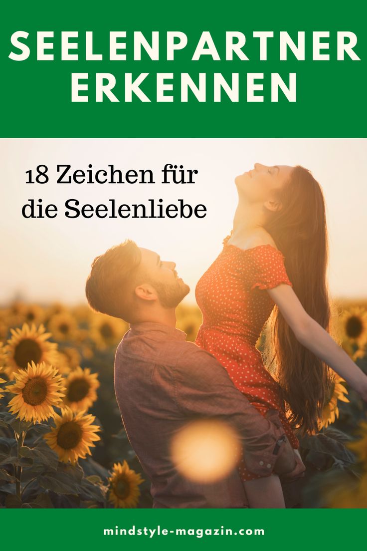 Seelenpartner erkennen 18 Zeichen für die Seelenliebe Seelenpartner