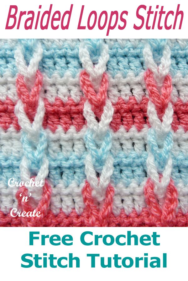 Braided Loops Crochet Stitch Free Crochet Tutorial