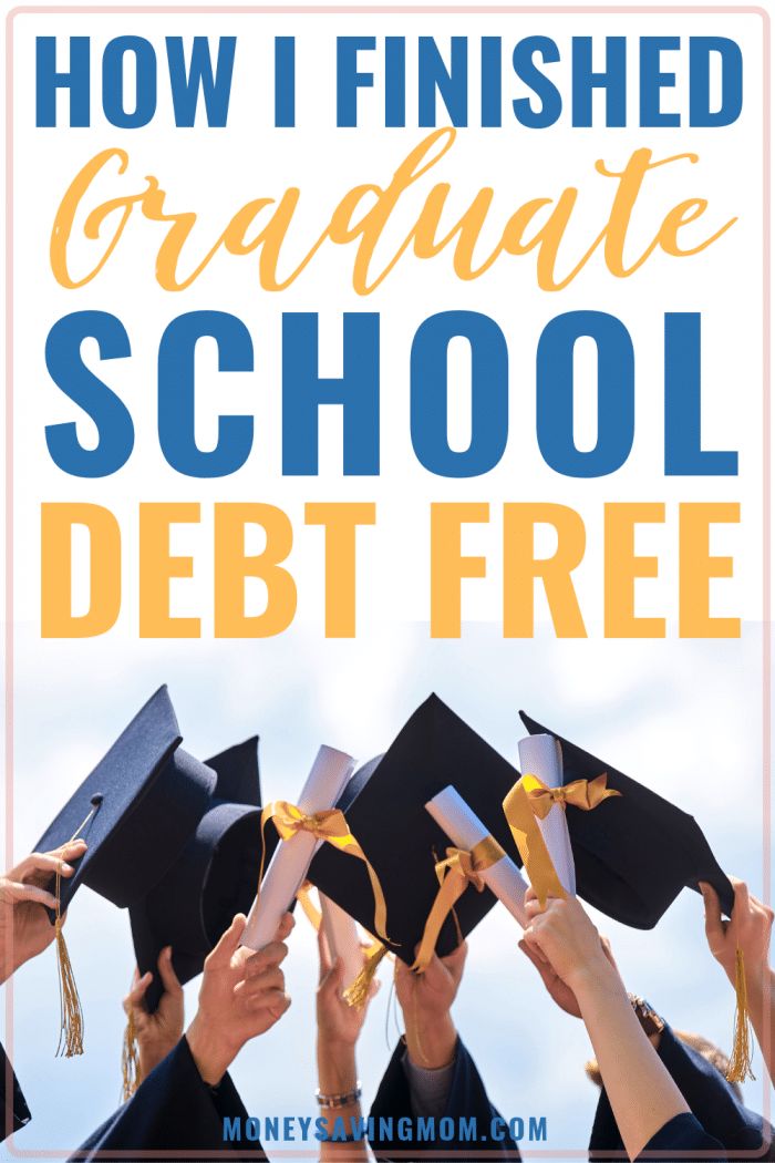 Finishing Graduate School Debt FREE Graduate school, Money saving mom