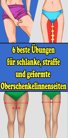6 beste Übungen für schlanke, straffe und geformte Oberschenkelinnenseiten