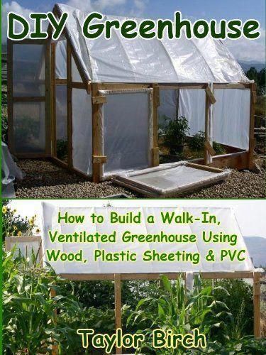 Green House Plans Pintrest Greenhouse Using Wood Plastic Greenhouse Using Wood Plastic Sheeting Pvc Plans Series Greenhouseplans