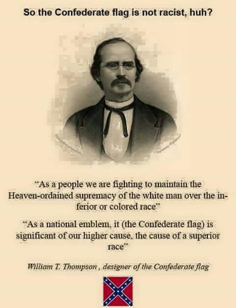 Image result for confederate flag creator quote