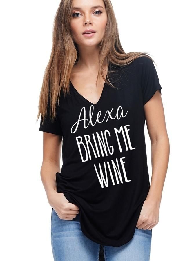 Alexa Bring Me Wine Graphic T Shirt V Neck Tee T Shirts For