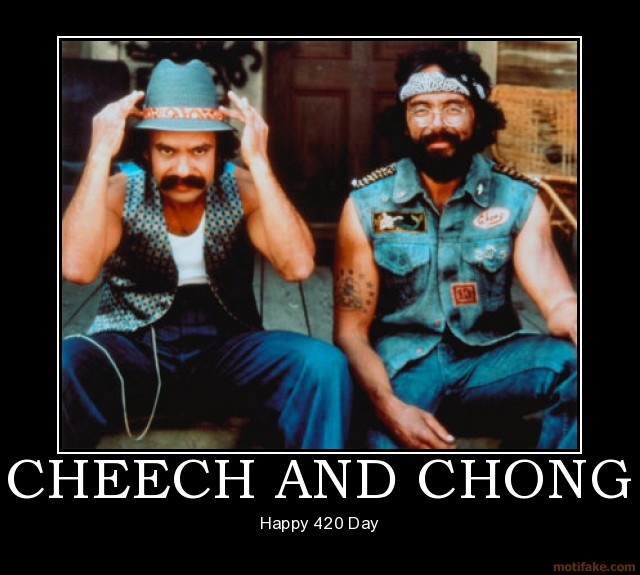 Cheech N Chong Up In Smoke Quotes Cheech n Chong | Cheech and chong, Happy 420 day, Happy 420