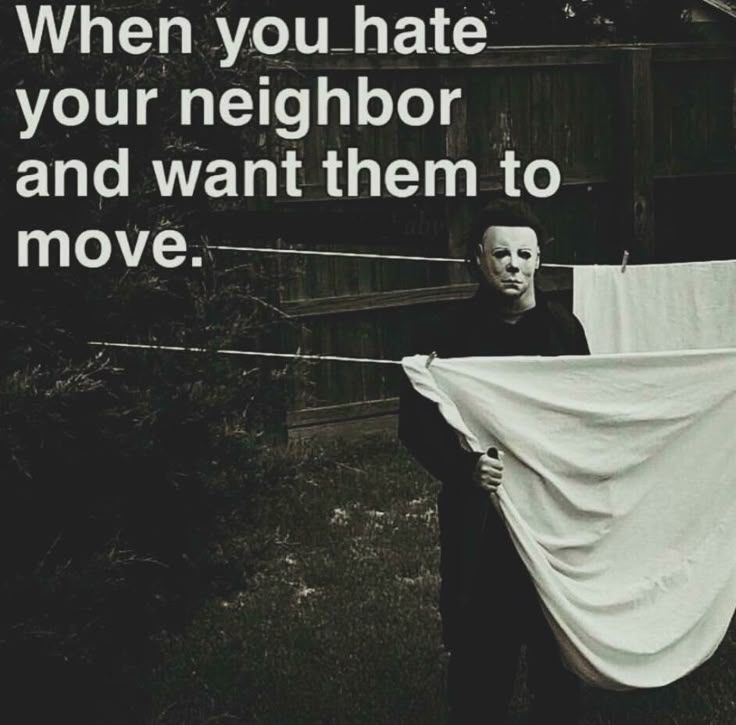 when you hate your neighbor and you want them to move ha michael myersmichael - Michael Myers Halloween Decorations when you hate your neighbor and you want them to move ha michael myersmichael - Michael Myers Halloween Decorations