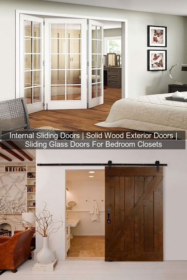 Internal Sliding Doors Solid Wood Exterior Doors Sliding Glass Doors For Bedroom Closets In 2021 Home Decor Interior Home