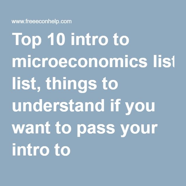 intro to microeconomics notes Introduction to microeconomics - chapter summary and learning objectives every time you decide to buy something, somewhere an economist is crunching numbers. intro to microeconomics notes Introduction to microeconomics - chapter summary and learning objectives every time you decide to buy something, somewhere an economist is crunching numbers.