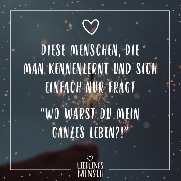 Visual Statements®️ Diese Menschen, die man kennenlernt und sich einfach nur fragt Wo warst du mein ganzes Leben?! Sprüche / Zitate / Quotes / Lie… Visual Statements®️ Diese Menschen, die man kennenlernt und sich einfach nur fragt Wo warst du mein ganzes Leben?! Sprüche / Zitate / Quotes / Lie…
