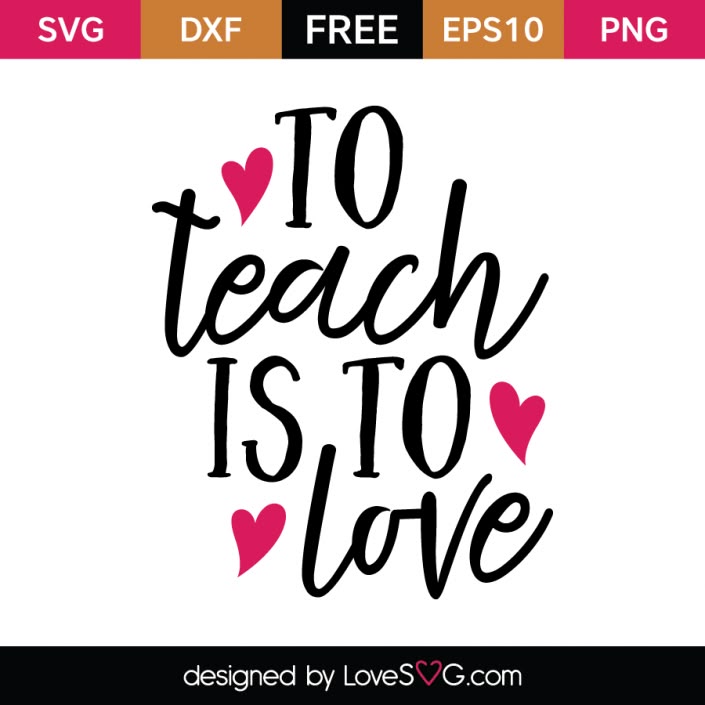 Cricut Explore,Silhouette,Cameo,Vinyl Decal Vector Art for Commercial /& Personal Use Live Love Teach SVG File,Teacher SVG,Teaching SVG