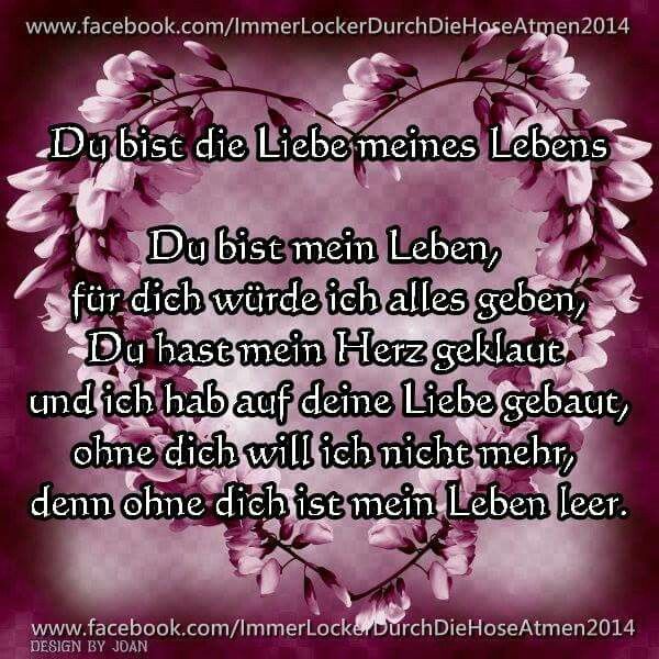 Du Bist Die Liebes Meines Lebens Gedicht Du Bist Die Liebes Meines Lebens Gedicht