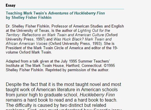 an essay on the adventures of huckleberry finn by mark twain Adventures of huckleberry finn, an essay adventures of huckleberry finn in 1883 when he got inspiration the adventures of tom sawyer by mark twain and bruce. an essay on the adventures of huckleberry finn by mark twain Adventures of huckleberry finn, an essay adventures of huckleberry finn in 1883 when he got inspiration the adventures of tom sawyer by mark twain and bruce.