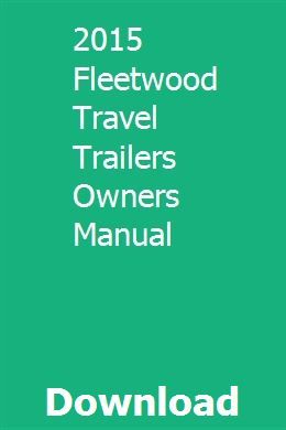 2015 Fleetwood Travel Trailers Owners Manual Fleetwood Travel Trailers Mitsubishi Lancer Owners Manuals