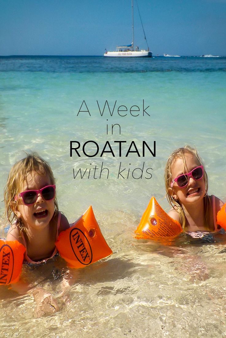 A Week in Roatan with Kids