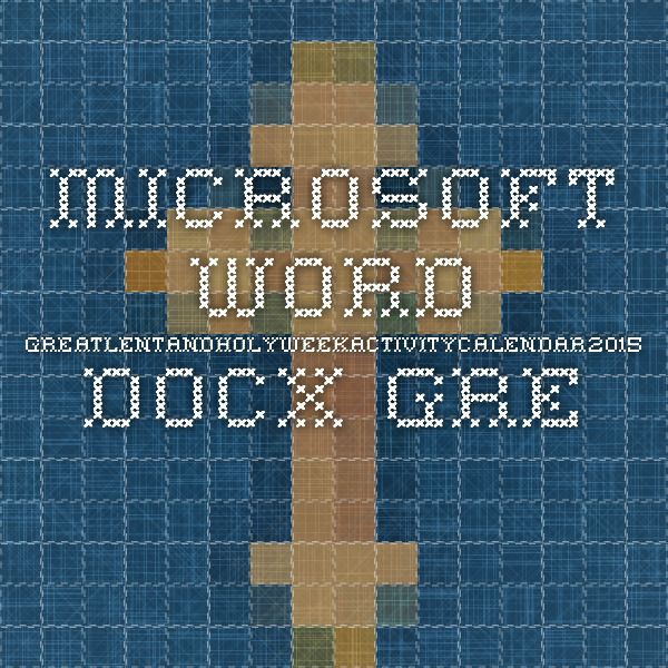 Microsoft Word - GreatLentandHolyWeekActivityCalendar2015.docx - great_lent_and_holy_week_activity_calendar_2015_2.pdf